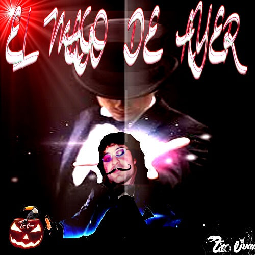 TitoJuan, EL MAGO DE AYER, MP3 FORMAT ONLY DOWNLOAD