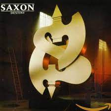 Saxon/Destiny 