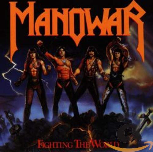 Manowar / Fighting the world 