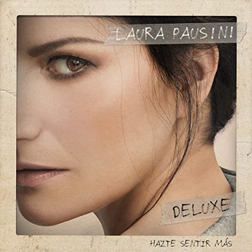 Laura Pausini / Hazme Sentir Mas (Deluxe), 30 songs 