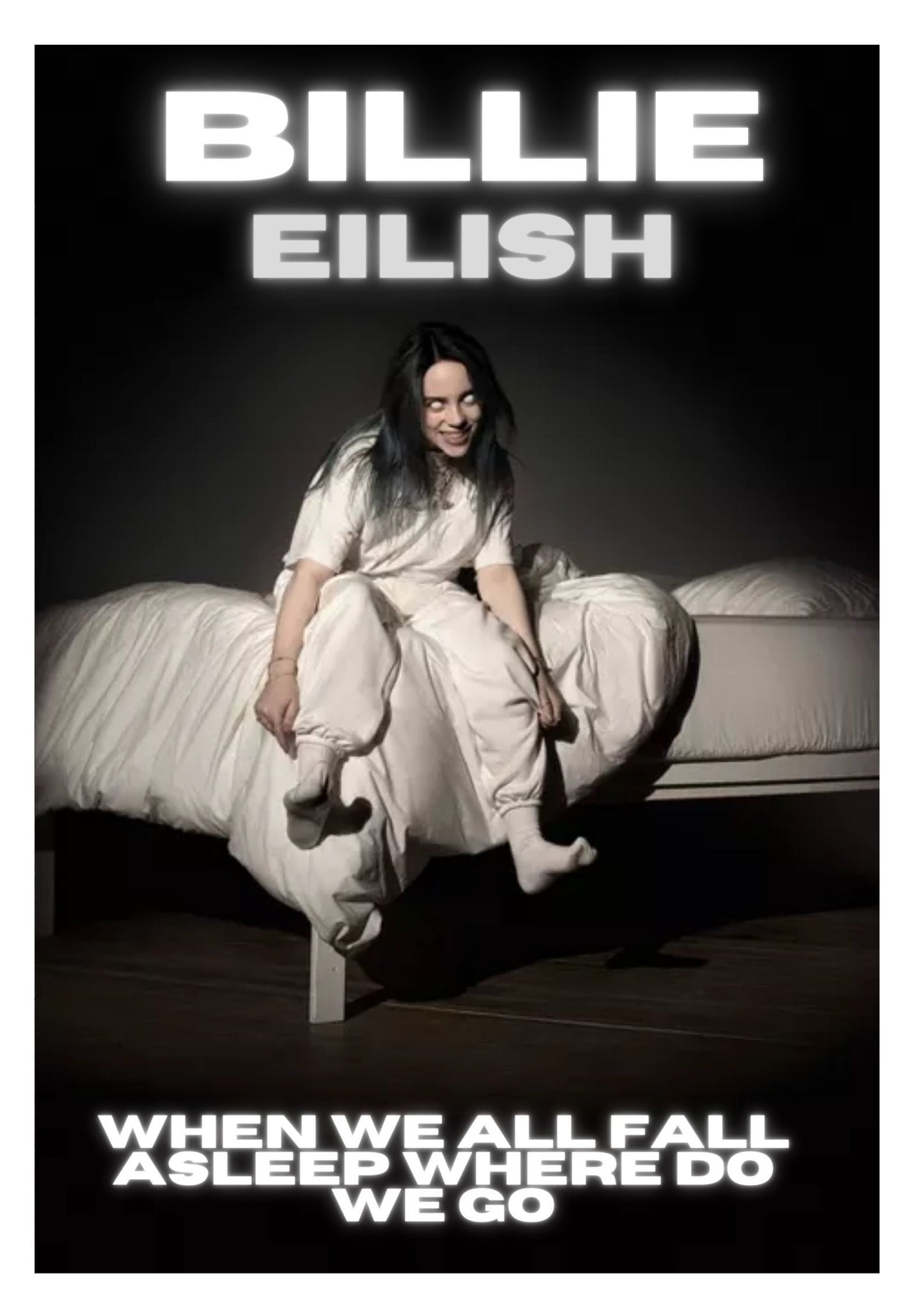 Billie Eilish / When We All Fall Asleep, Where Do We Go? 